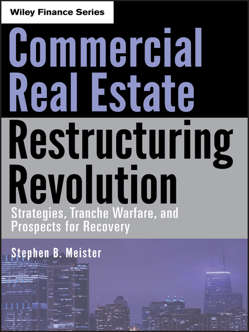 Title details for Commercial Real Estate Restructuring Revolution by Stephen B. Meister - Available